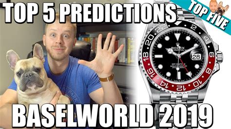 Top 5 Predictions & Rumours for Baselworld 2019 